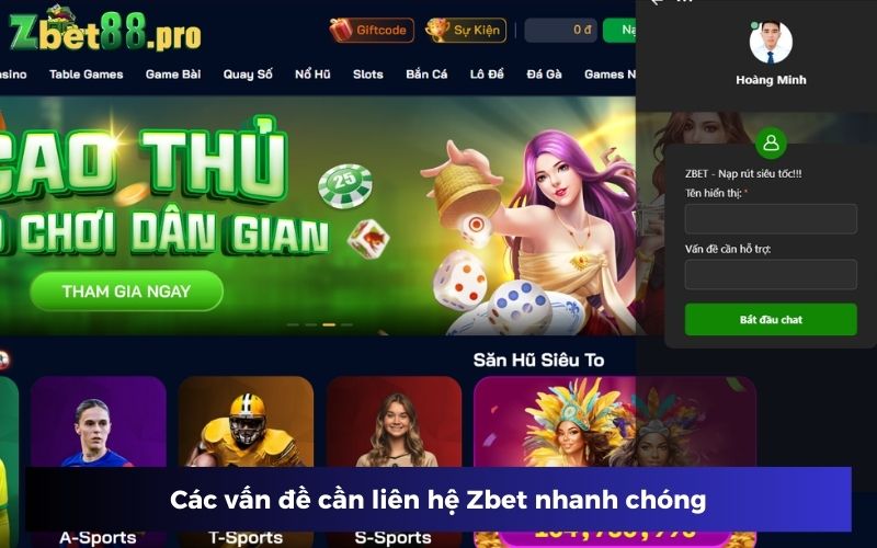 Những vấn đề người chơi cần liên hệ Zbet ngay lập tức Những vấn đề người chơi cần liên hệ Zbet ngay lập tức