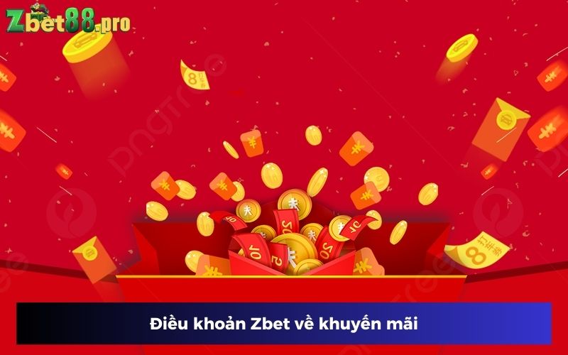 Thành viên tuân thủ điều khoản Zbet để nhận thưởng khuyến mãi Thành viên tuân thủ điều khoản Zbet để nhận thưởng khuyến mãi