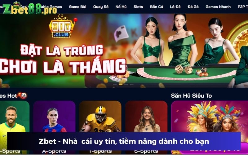 Nhà cái Zbet uy tín và an toàn cho người chơi Nhà cái Zbet uy tín và an toàn cho người chơi